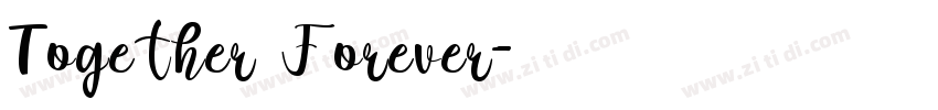 Together Forever字体转换